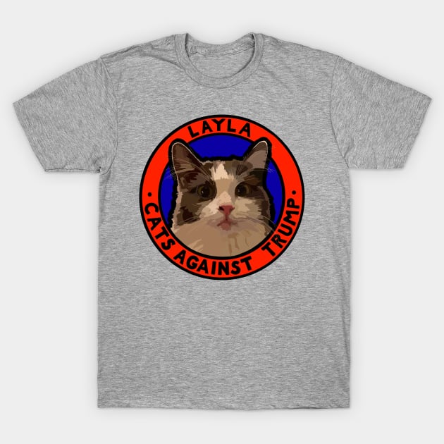 CATS AGAINST TRUMP - LAYLA T-Shirt by SignsOfResistance